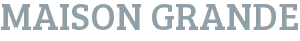 Maison Grande